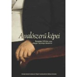 A val&oacute;szerű k&eacute;pei: Barab&aacute;s Mikl&oacute;s művei a Magyar Tudom&aacute;nyos Akad&eacute;mi&aacute;n - Bicskei &Eacute;va-Bicskei &Eacute;va-Ugry B&aacute;lint-Bara J&uacute;lia-Albrecht Zs&oacute;fia