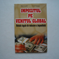 Impozitul pe venitul global. Metode legale de reducere-Kiss Laszlo, Costi Neacsu