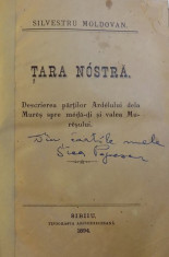 TARA NOASTRA - DESCRIEREA PARTILOR ARDELULUI DELA MURES SPRE MEDA -DI SI VALEA MURESULUI de SILVESTRU MOLDOVAN , 1894 foto