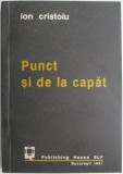 Punct si de la capat &ndash; Ion Cristoiu