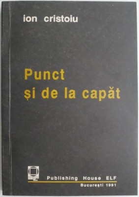 Punct si de la capat &amp;ndash; Ion Cristoiu foto