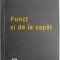 Punct si de la capat &ndash; Ion Cristoiu