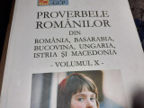 PROVERBELE ROMANILOR - VOL 10 (X) - IULIU A ZANNE, SCARA 2004, 425 PAG CARTONATA