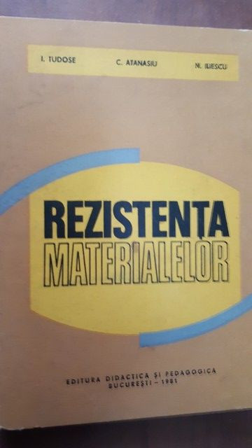 Rezistenta materialelor- I. Tudose, C. Atanasiu