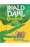 Crocodilul enorm - Roald Dahl