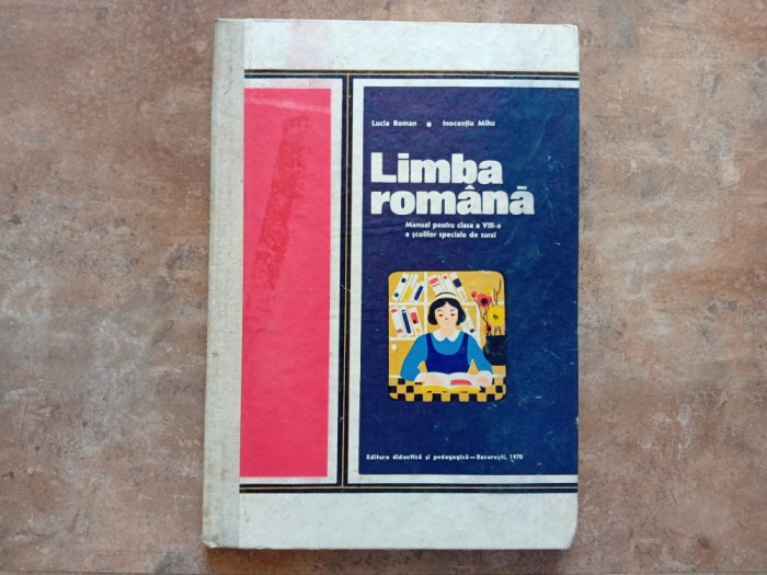 LIMBA ROMANA - manual pentru clasa a VIII-a a scolilor speciale de surzi, 1970