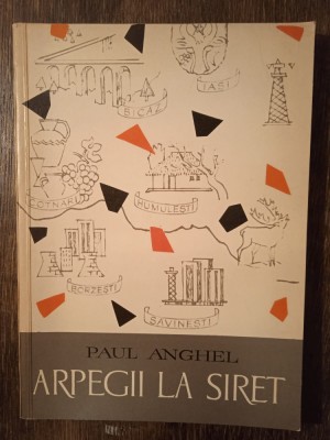 ARPEGII LA SIRET-P. ANGHEL (CU DEDICATIA SI AUTOGRAFUL AUTORULUI PT. V. BARAN) foto