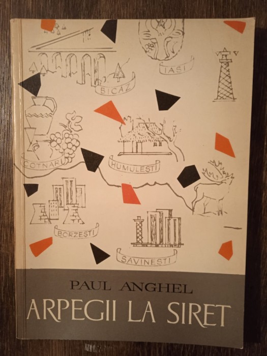 ARPEGII LA SIRET-P. ANGHEL (CU DEDICATIA SI AUTOGRAFUL AUTORULUI PT. V. BARAN)