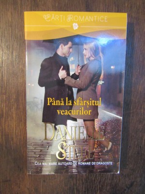 P&amp;acirc;nă la sf&amp;acirc;rșitul veacurilor - Danielle Steel foto