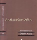 Cumpara ieftin Opere Alese Ion Simionescu, Editura Stiintifica 1974, 501 pagini, Tiraj 1200 exemplare, Carte Stiinta, Coperta Cartonata