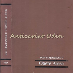 Opere Alese - Ion Simionescu - Tiraj: 1200 Exemplare