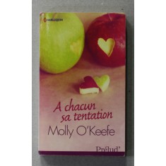 A CHACUN SA TENTATION par MOLLY O &#039;KEEFE , 2012