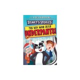 Stinky's Stories #1: The Boy Who Cried Underpants!