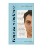 Cristian Brancu - Viata ca o intalnire - 123070