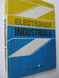 Electronica industriala - E. Ceanga , A. Saimac , ...