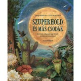 Szuperhold &eacute;s m&aacute;s csod&aacute;k - Emily Hawkins