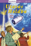 Olvass vel&uuml;nk! (4) - Utaz&aacute;s a Holdba - Jules Verne
