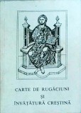 Cumpara ieftin Carte Religioasa de Rugaciuni si Invatatura Crestina, Limba Romana, Editia 2000, Coperti Brosate, 398 pagini, Stare Buna