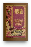 Volumul 32. Jules Verne. Un Pamant cu susu-n jos. Sarpele de mare, Litera