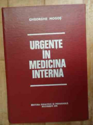 Urgente In Medicina Interna - Gheorghe Mogos ,532783 foto