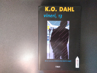 K. O. Dahl - Vineri, 13 foto