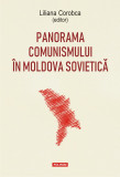 Panorama comunismului in Moldova sovietica | Liliana Corobca (editor), 2014