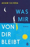 Was mir von dir bleibt | Adam Silvera