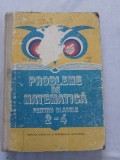 Probleme de matematica clasele 2-4 1988