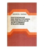 Marcel Saras - Dictionar de dificultati gramaticale ale limbii