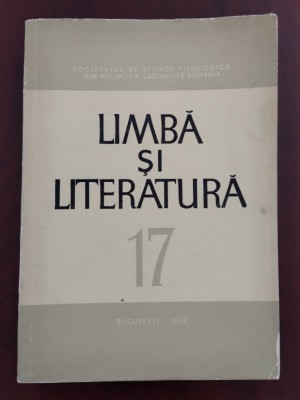 Revista Limba și literatura - Volumul XVII (17) - 1968 foto