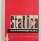 STATICA CONSTRUCTIILOR , VOLUMUL II - STRUCTURI STATIC NEDETERMINATE de ADRIAN SCARLAT , 1965