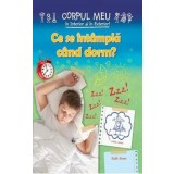 Ce se intampla cand dorm?/Ruth Owen