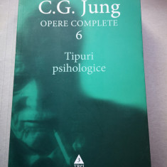 Opere complete 6 Tipuri Psihologice - C. G. Jung, Ed. Trei, 2004, 618 p