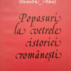 Popasuri la vetrele istoriei romanesti - Dumitru Almas