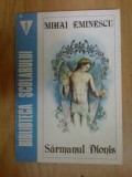 d5 MIHAI EMINESCU - SARMANUL DIONIS