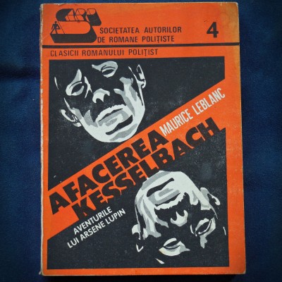 AFACEREA KESSELBACH - MAURICE LEBLANC - AVENTURILE LUI ARSENE LUPIN foto