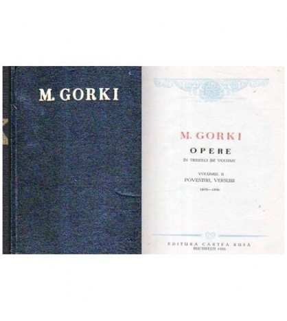 Maxim Gorki - Opere in 30 de volume vol. 2 Povestiri, versuri