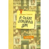 A Szent Johanna gimi 4. - Bar&aacute;tok - Leiner Laura