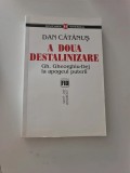 A doua destalinizare. Gh. Gheorghiu Dej la apogeul puterii
