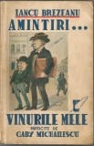 (8A) IANCU BREZEANU-Amintiri...vinurile mele pitrocite de GABY MICHAILESCU -1939