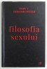 FILOSOFIA SEXULUI de RADU F . CONSTANTINESCU , 2018
