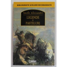 LEGENDE SI PASTELURI de VASILE ALECSANDRI , 2014