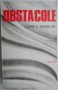 Obstacole - Lloyd C. Douglas - Carte beletristica