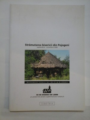 STRAMUTAREA BISERICII DIN POJOGENI foto