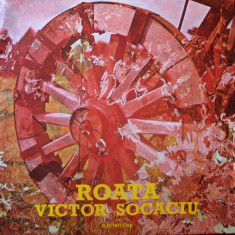 Victor Socaciu - Roata (1981 - Electrecord - LP / VG)