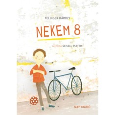 Nekem8 - Fellinger K&aacute;roly