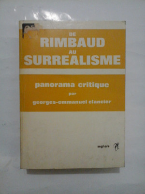 De rimbaud au surrealisme, Panorama critique - Georges-Emmanuel Clancier foto