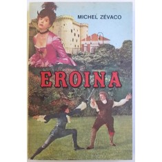 EROINA de MICHEL ZEVACO , 1992