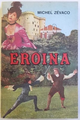 EROINA de MICHEL ZEVACO , 1992 foto