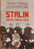 Stalin Curtea tarului rosu, Simon Sebag Montefiore
